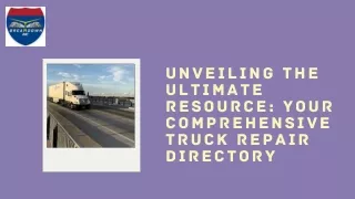 Unveiling the Ultimate Resource: Your Comprehensive Truck Repair Directory