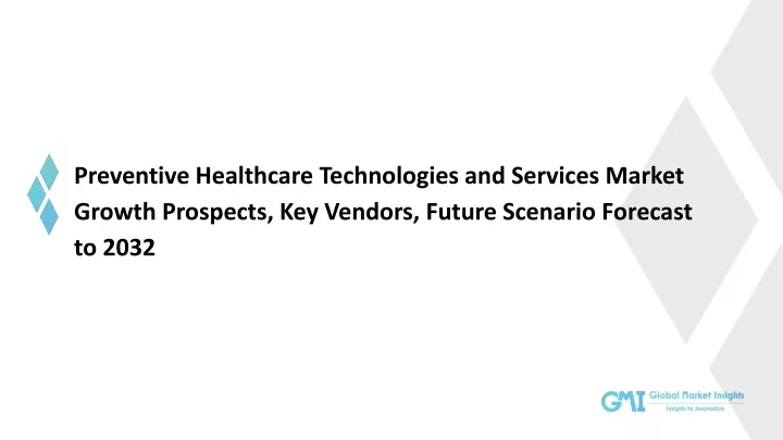 preventive healthcare technologies and services