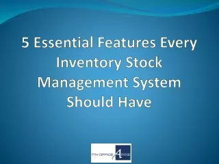 5 Essential Features Every Inventory Stock Management System