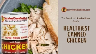 The Benefits of Survival Cave Food's Healthiest Canned Chicken