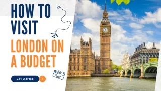 How To Visit London On A Budget