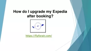 How do I upgrade my Expedia after booking