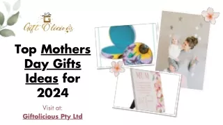Top Mothers Day Gifts Ideas for 2024 - Giftolicious Pty Ltd