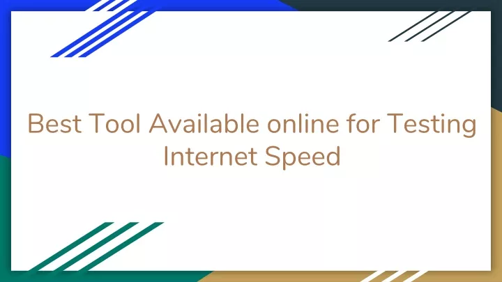 best tool available online for testing internet speed