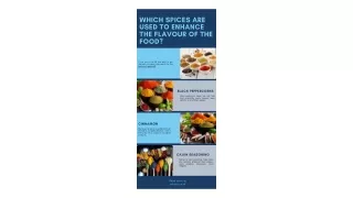 Which Spices are Used to Enhance the Flavour of the Food