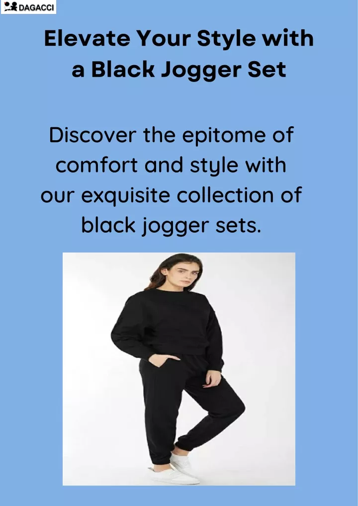 elevate your style with a black jogger set