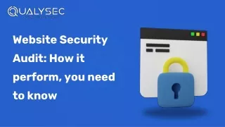 Website Security Audit_ How it Performs, You Need to Know