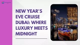 New Year's Eve Cruise Dubai Where Luxury Meets Midnight