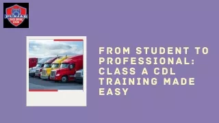 From Student to Professional: Class A CDL Training Made Easy