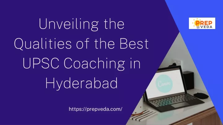 unveiling the qualities of the best upsc coaching