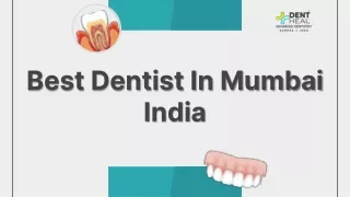 Dent Heal: Best Dentist in Mumbai, India for Quality Care