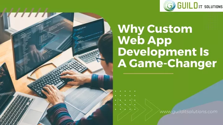 why custom web app development is a game changer