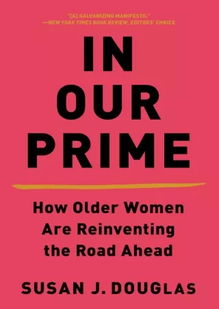 In-Our-Prime-How-Older-Women-Are-Reinventing-the-Road-Ahead