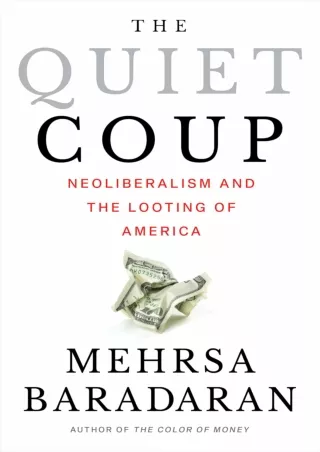 $PDF$/READ The Quiet Coup: Neoliberalism and the Looting of America