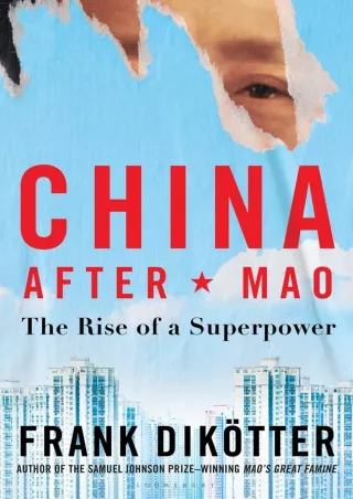 PDF/READ❤  China After Mao: The Rise of a Superpower