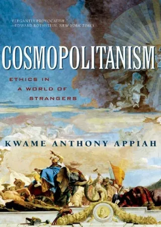PDF_⚡ Cosmopolitanism: Ethics in a World of Strangers (Issues of Our Time)