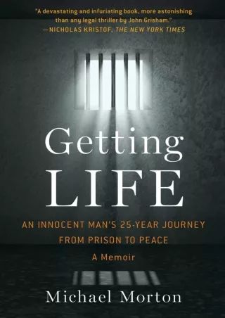 ❤[READ]❤ Getting Life: An Innocent Man's 25-Year Journey from Prison to Peace: A Memoir