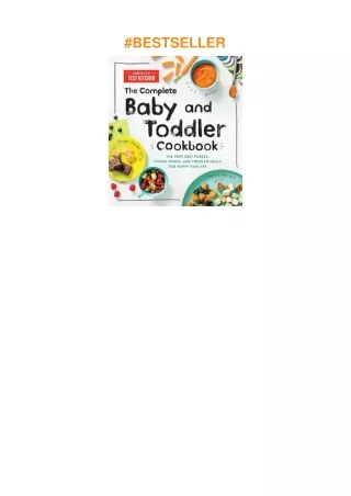 Download⚡️ The Complete Baby and Toddler Cookbook: The Very Best Baby and Toddler Food Recipe Bo