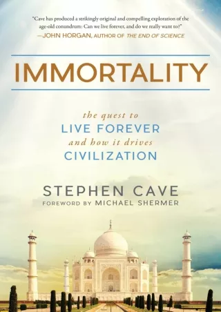 ⚡[PDF]✔ Immortality: The Quest to Live Forever and How It Drives Civilization
