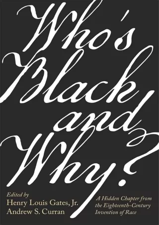 PDF/READ❤  Who’s Black and Why?: A Hidden Chapter from the Eighteenth-Century Invention