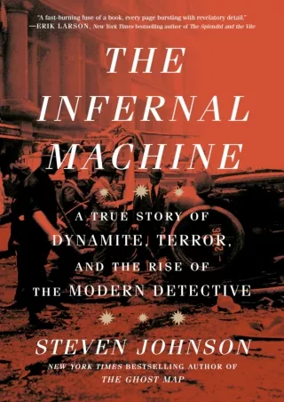 ⚡PDF ❤ The Infernal Machine: A True Story of Dynamite, Terror, and the Rise of the