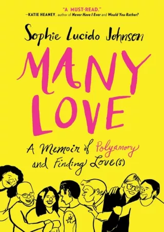 PDF_⚡ Many Love: A Memoir of Polyamory and Finding Love(s)