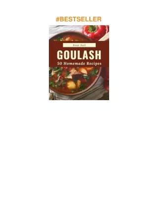 ⚡download 50 Homemade Goulash Recipes: A Goulash Cookbook for All Generation
