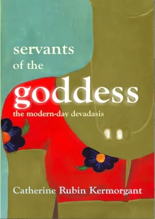 PDF_⚡ Servants of the Goddess: The Modern-Day Devadasis