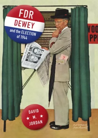 ⚡Read✔[PDF]  FDR, Dewey, and the Election of 1944