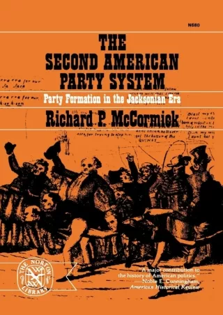 ⚡PDF ❤ The Second American Party System: Party Formation in the Jacksonian Era
