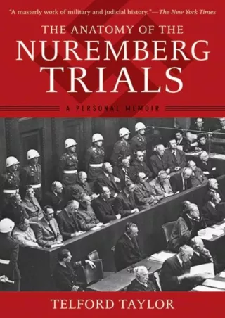 READ⚡[PDF]✔ The Anatomy of the Nuremberg Trials: A Personal Memoir