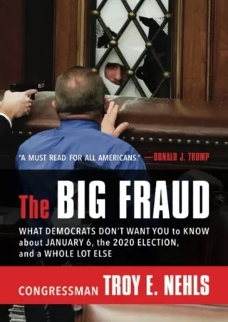 PDF/READ❤  The Big Fraud: What Democrats Don’t Want You to Know about January 6, the 2020