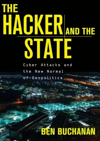 $PDF$/READ The Hacker and the State: Cyber Attacks and the New Normal of Geopolitics