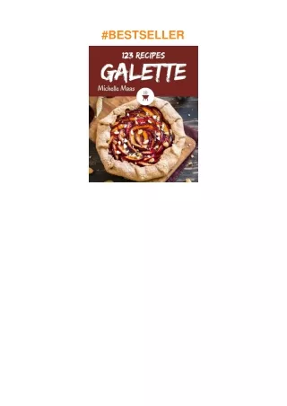 Download⚡️ 123 Galette Recipes: More Than a Galette Cookbook