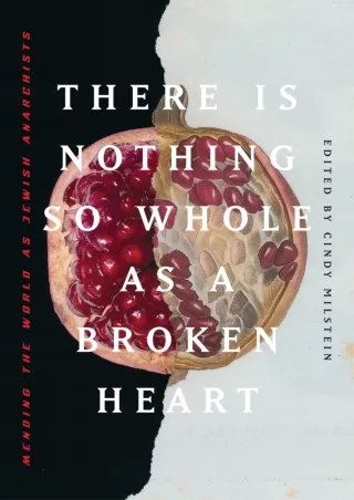READ⚡[PDF]✔ There is Nothing So Whole as a Broken Heart: Mending the World as Jewish