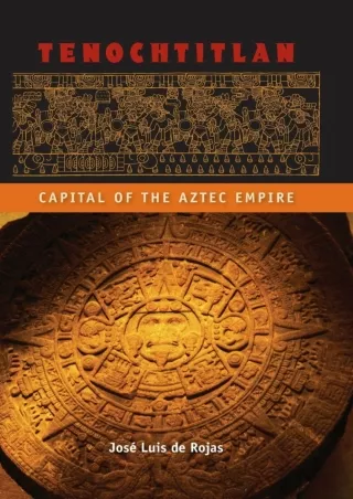⚡Read✔[PDF]  Tenochtitlan: Capital of the Aztec Empire (Ancient Cities of the New World)