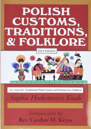 PDF/READ❤  Polish Customs, Traditions, and Folklore