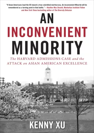 ⚡[PDF]✔ An Inconvenient Minority: The Harvard Admissions Case and the Attack on Asian