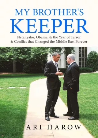 My-Brothers-Keeper-Netanyahu-Obama--the-Year-of-Terror--Conflict-that-Changed-the-Middle-East-Forever