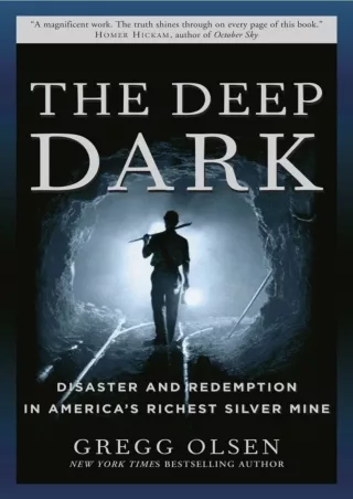 get⚡[PDF]❤ The Deep Dark: Disaster and Redemption in America's Richest Silver Mine