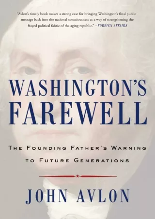 ❤[READ]❤ Washington's Farewell: The Founding Father's Warning to Future Generations