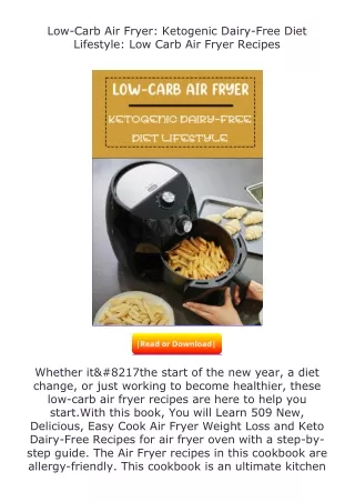 [READ]⚡PDF✔ Low-Carb Air Fryer: Ketogenic Dairy-Free Diet Lifestyle: Low Ca