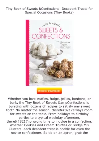 full✔download️⚡(pdf) Tiny Book of Sweets & Confections: Decadent Treats for