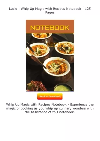 Lucio--Whip-Up-Magic-with-Recipes-Notebook--125-Pages