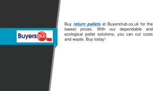 Return Pallets  Buyershub.co.uk