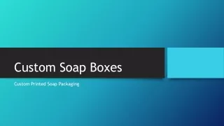 Custom Soap Boxes