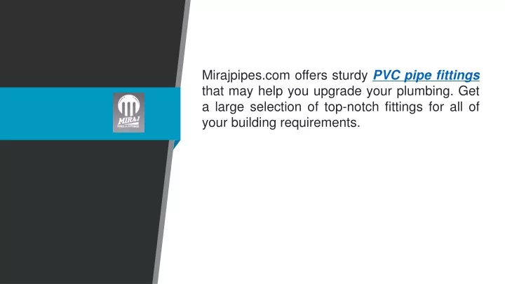 mirajpipes com offers sturdy pvc pipe fittings