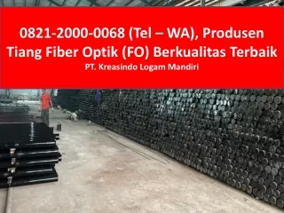 0821-2000-0068 Produsen Pabrik Penyedia Tiang Cctv Fiber Optik Jakarta Bandung