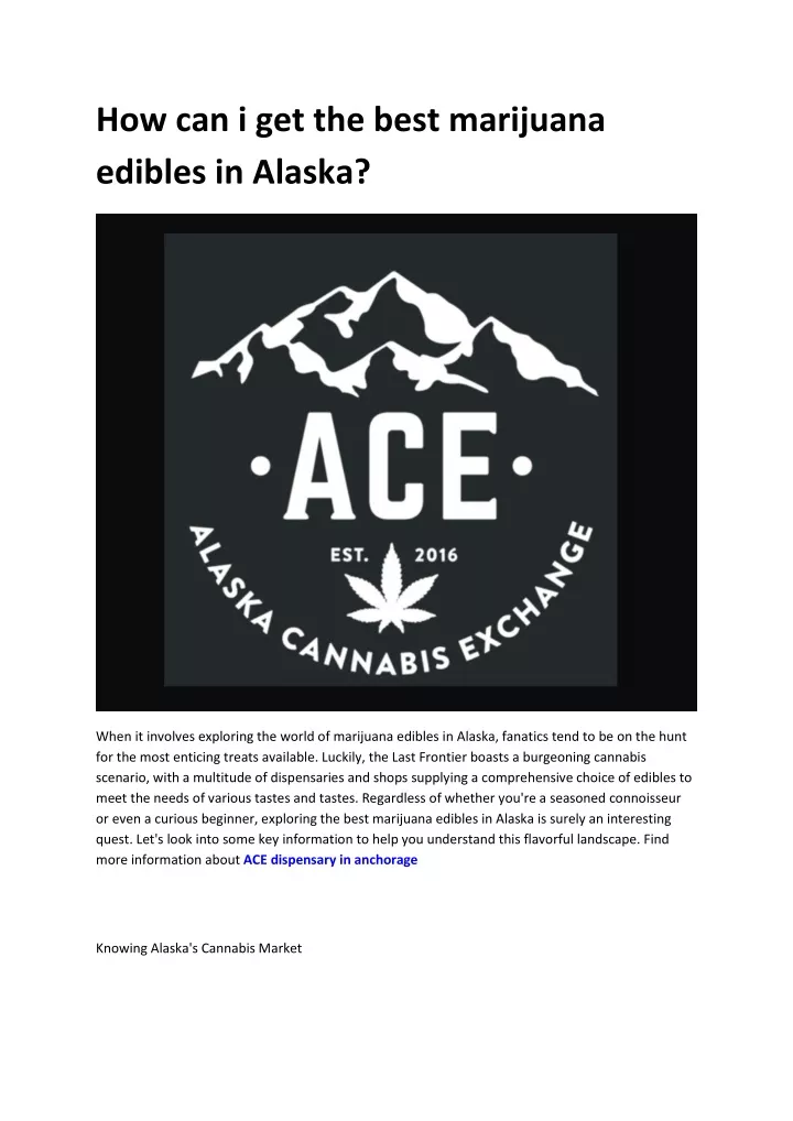 how can i get the best marijuana edibles in alaska