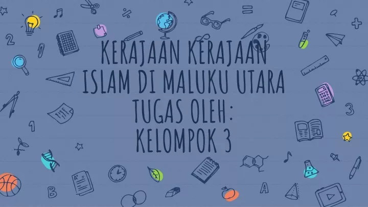 kerajaan kerajaan islam di maluku utara tugas oleh kelompok 3